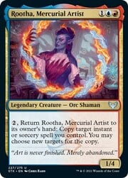 Rootha, Mercurial Artist