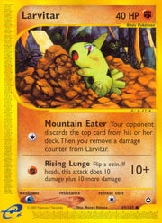 Larvitar [Mountain Eater | Rising Lunge]