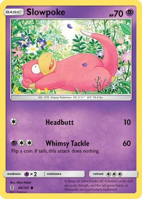Slowpoke [Headbutt | Whimsy Tackle] Card Front
