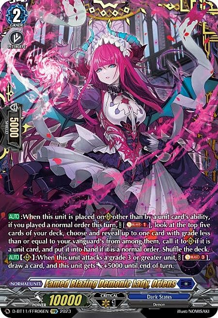 Famed Blazing Demonic Lady, Oriens Frente