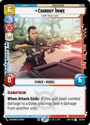 Chirrut Îmwe - I Don't Need Luck