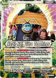 North Kai // North Kai, Ultra Teachings