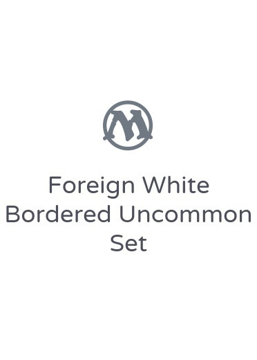 Foreign White Bordered Uncommon Set