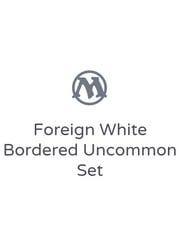 Foreign White Bordered Uncommon Set