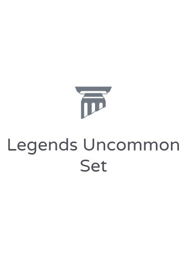 Legends Uncommon Set
