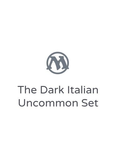 The Dark Italian Uncommon Set