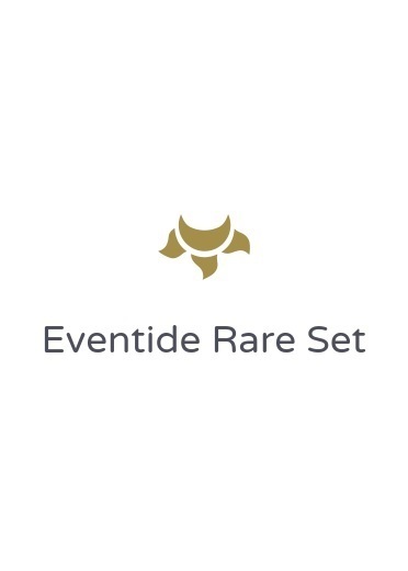 Eventide Rare Set