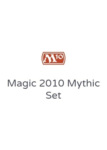 Magic 2010 Mythic Set