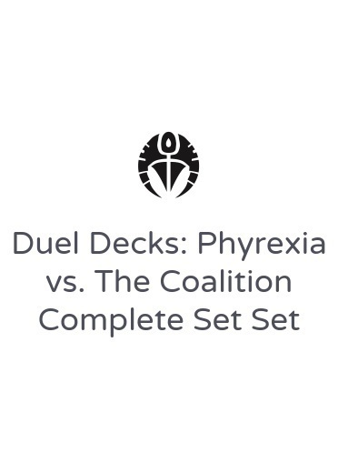 Duel Decks: Phyrexia vs. The Coalition Complete Set Set