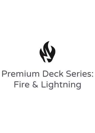 Premium Deck Series: Fire & Lightning