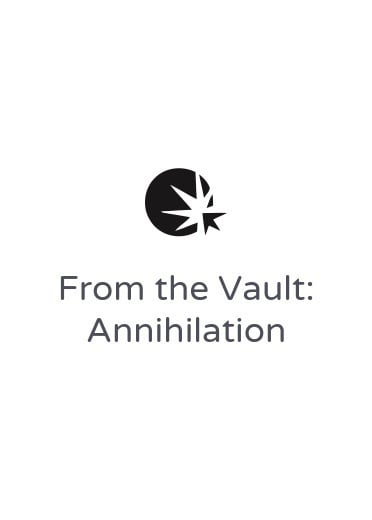 Set completo di From the Vault: Annihilation