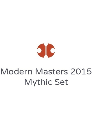 Modern Masters 2015 Mythic Set