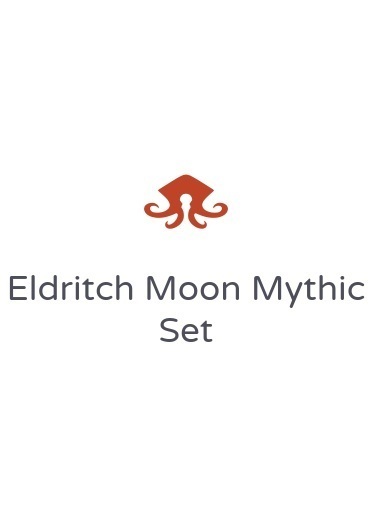 Eldritch Moon Mythic Set