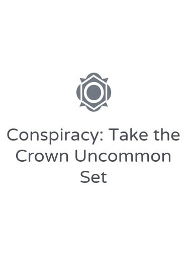 Set di non comuni di Conspiracy: Take the Crown